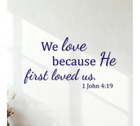 Vinyl Wall Stickers We Love Because He First Loved US. 1 John 4:19 42x74.6cm Removable Without Leaving Glue DarkBlue