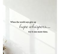 Vinyl Wall Stickers When The World say give up Hope Whispers Try it one More time Inspiration 27x90.6cm Easy Installation Black