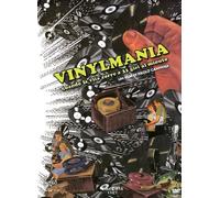 Vinylmania: When Life Runs at 33 Revolutions Per Minute