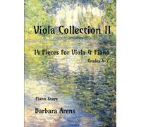 Viola Collection II: 14 Pieces for Viola & Piano grade 4-7 (Barbara Arens - Works for Strings)