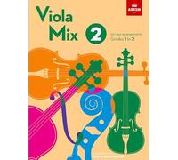 Viola Mix 2: 20 new arrangements, ABRSM Grades 1 to 2