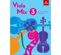 Viola Mix 3 : 19 new arrangements, ABRSM Grade 3