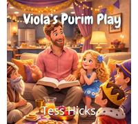 Viola’s Purim Play: A Story of Courage, Kindness, and Trusting Yah (The Viola Series)