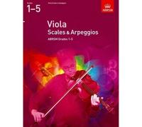 Viola Scales & Arpeggios, ABRSM Grades 1-5: from 2012 (ABRSM Scales & Arpeggios)