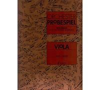 Orchester Probespiel Viola: Klangbeispiele Wichtiger Passagen Aus Der Opern- Und Konzertliteratur