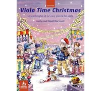 Viola Time Christmas: A stockingful of 32 easy pieces for viola