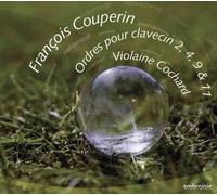 Violaine Cochard - Francois Couperin: Ordres pour Clavecin