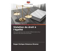 Violation du droit à l'égalité: Dans les décisions du Conseil d'État et de la Cour suprême de justice de Colombie