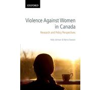 Violence Against Women in Canada: Research and Policy Perspectives (Themes in Canadian Sociology)