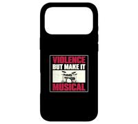 Violence But Make It Musical Drum Players Drummer Musician Case for iPhone 17 Pro Max