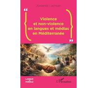 Violence et non-violence en langues et médias en Méditerranée