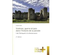 Violence, guerre et paix dans l’histoire de la pensée: I de l'Antiquité à la Renaissance2ᵉ édition: Auswirkungen von Wassermangel auf die Stärke- und ... der Samen und die Anatomie der Wurzeln