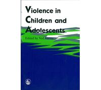Violence in Children and Adolescents