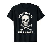 Violence Is The Answer Conflict Resolution T-Shirt