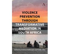 Violence Prevention Through Transformative Mediation In South Africa
