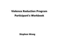 Violence Reduction Program - Participant's Workbook