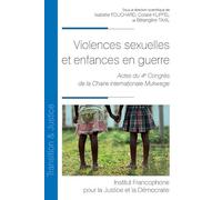Violences sexuelles et enfances en guerre: Actes du 4e Congrès de la Chaire internationale Denis Mukwege (45)