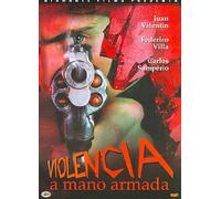 Violencia a Mano Armada
