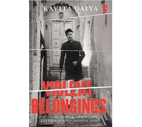 Violent Belongings: Partition, Gender, and National Culture in Postcolonial India
