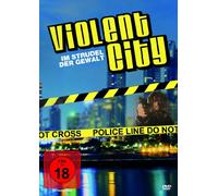 Violent City - Im Strudel der Gewalt
