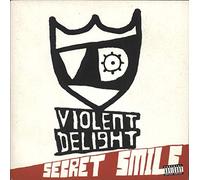 Violent Delight - Secret Smile [7" VINYL]