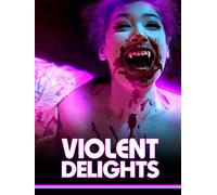 Violent Delights