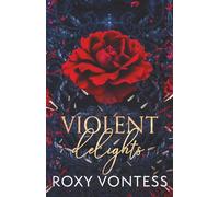 Violent Delights: A Dark Mafia Romance (Empire of Violence)