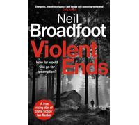 Violent Ends: a gripping crime thriller (Connor Fraser)