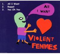 Violent Femmes - All I Want