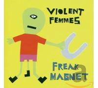 Violent Femmes - Freak Magnet