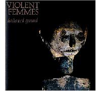 Violent Femmes - Hallowed Ground