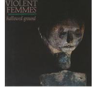 VIOLENT FEMMES - Hallowed Ground (reissue) - Vinyl (LP)