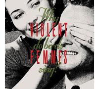 Violent Femmes Why Do Birds Sing? (Vinyl) 12" Album (US IMPORT)