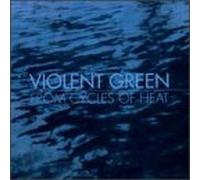 Violent Green - From Cycles of Heat