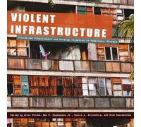 Violent Infrastructure: Protracted Displacement and Housing Injustice in Tskaltubo, Georgia