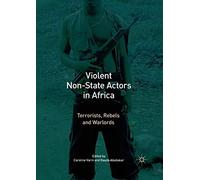 Violent Non-State Actors in Africa: Terrorists, Rebels and Warlords