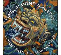 Violent Silence/Flesh Volcano By Marc Almond,Foetus (1997-09-15)