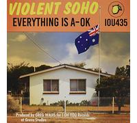 Violent Soho - Everything Is A-Ok [VINYL]