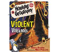 Violent Volcanoes (Horrible Geography)