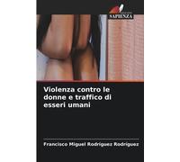 Violenza contro le donne e traffico di esseri umani