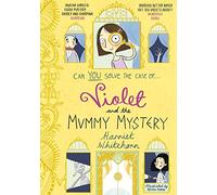Violet and the Mummy Mystery (Volume 4) (Violet Investigates)