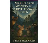 Violet and the Mystery of Thistledown Glen (Bramble Wood)