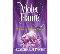 Violet Flame : Alchemy for Personal Change