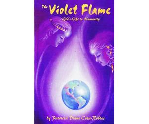 Violet Flame: God's Gift to Humanity