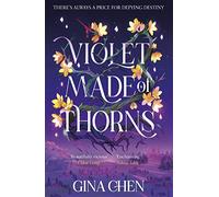 Violet Made of Thorns: The darkly enchanting New York Times bestselling fantasy debut (Violet Made of Thorns)