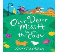 Violet Marsh Our Dear Miss H. Is on the Case Paperback Book Violet Marsh Multicolor