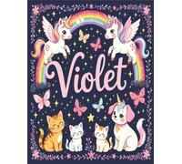 Violet Personalized Coloring Book: This fun and engaging kids coloring book features a bright, glossy cover with a cool original girl-themed design ... and screen-free fun at home or on the go.
