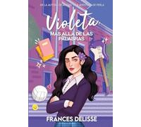 Violeta: más allá de las palabras