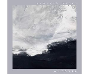VIOLETA VICCI - AUTOVIA [VINYL]