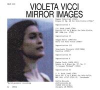 Violeta Vicci: Mirror Images